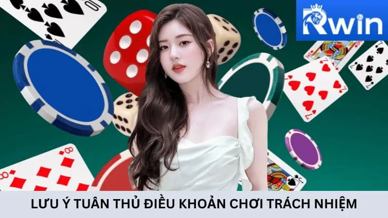 Lưu ý khi tuân thủ điều khoản chơi game trách nhiệm