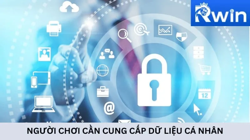 Người chơi cần tuân thủ cung cấp dữ liệu cá nhân